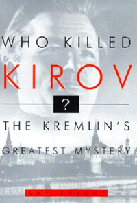 Who Killed Kirov?: The Kremlin's Greatest Mystery | Amy Knight